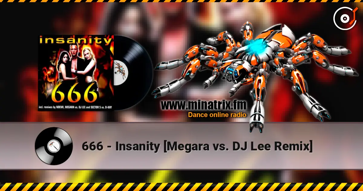 666 - Insanity [Megara vs. DJ Lee Remix] écouter en ligne en haute qualité | Minatrix.FM