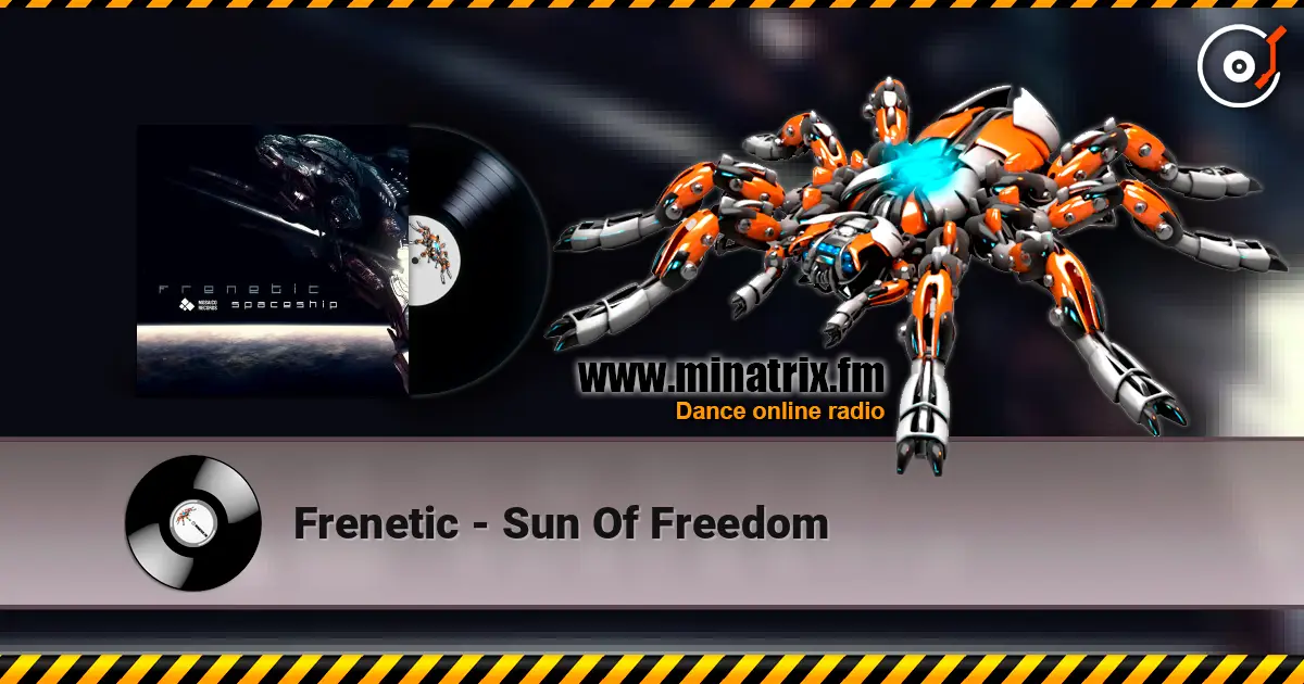 Frenetic - Sun Of Freedom écouter en ligne en haute qualité | Minatrix.FM