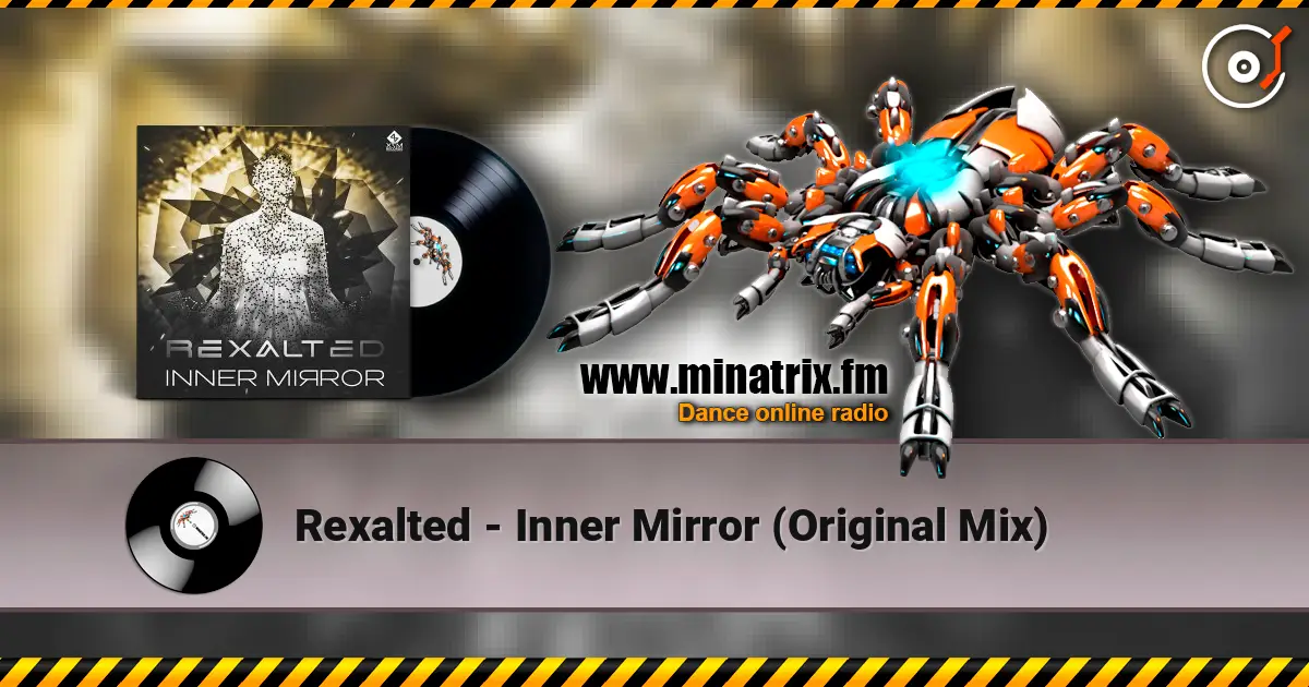 Rexalted - Inner Mirror (Original Mix) écouter en ligne en haute qualité | Minatrix.FM
