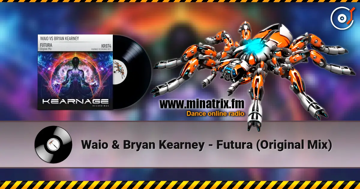 Waio & Bryan Kearney - Futura (Original Mix) écouter en ligne en haute qualité | Minatrix.FM