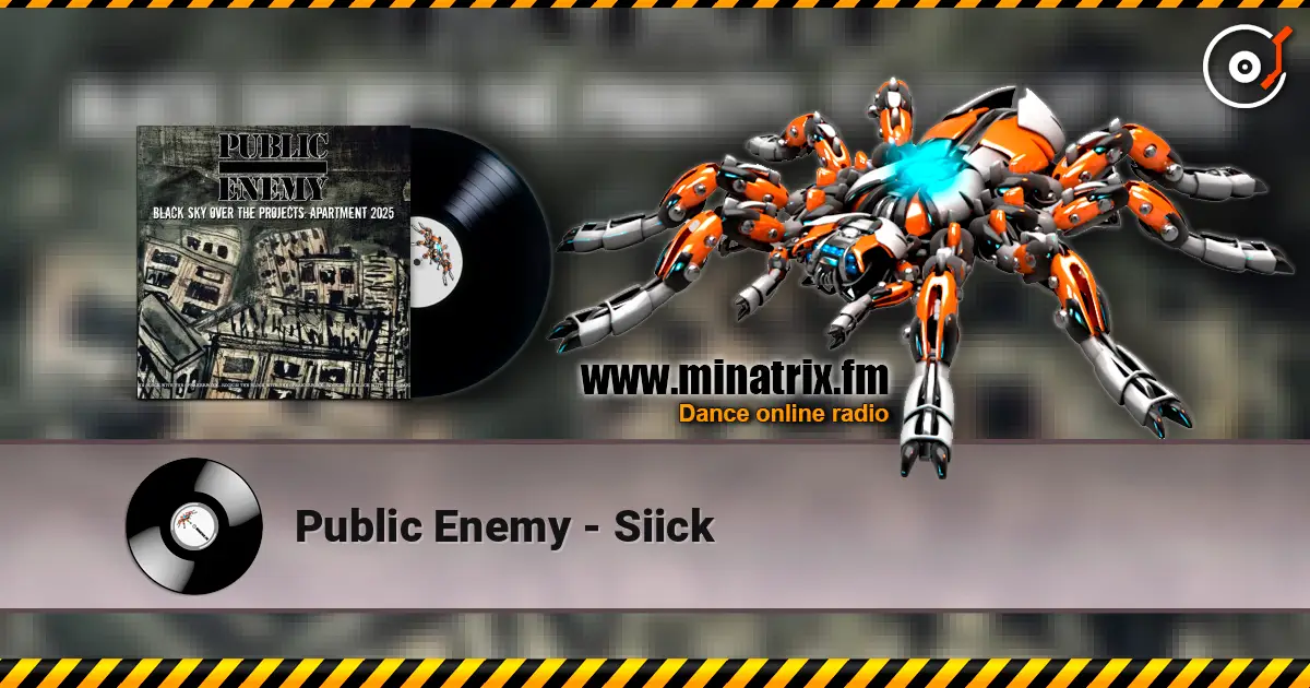 Public Enemy - Siick écouter en ligne en haute qualité | Minatrix.FM