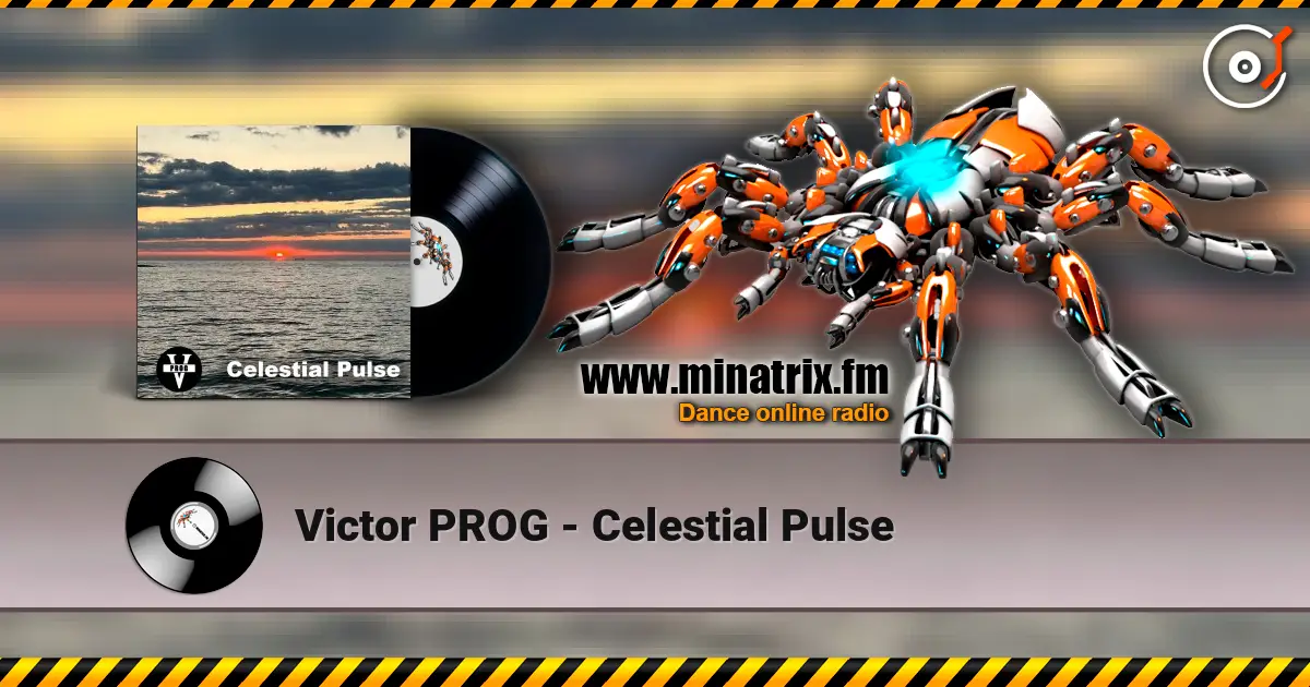 Victor PROG - Celestial Pulse écouter en ligne en haute qualité | Minatrix.FM