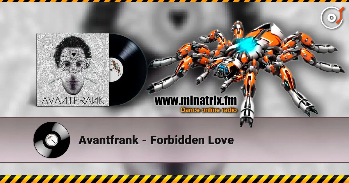 Avantfrank - Forbidden Love écouter en ligne en haute qualité | Minatrix.FM