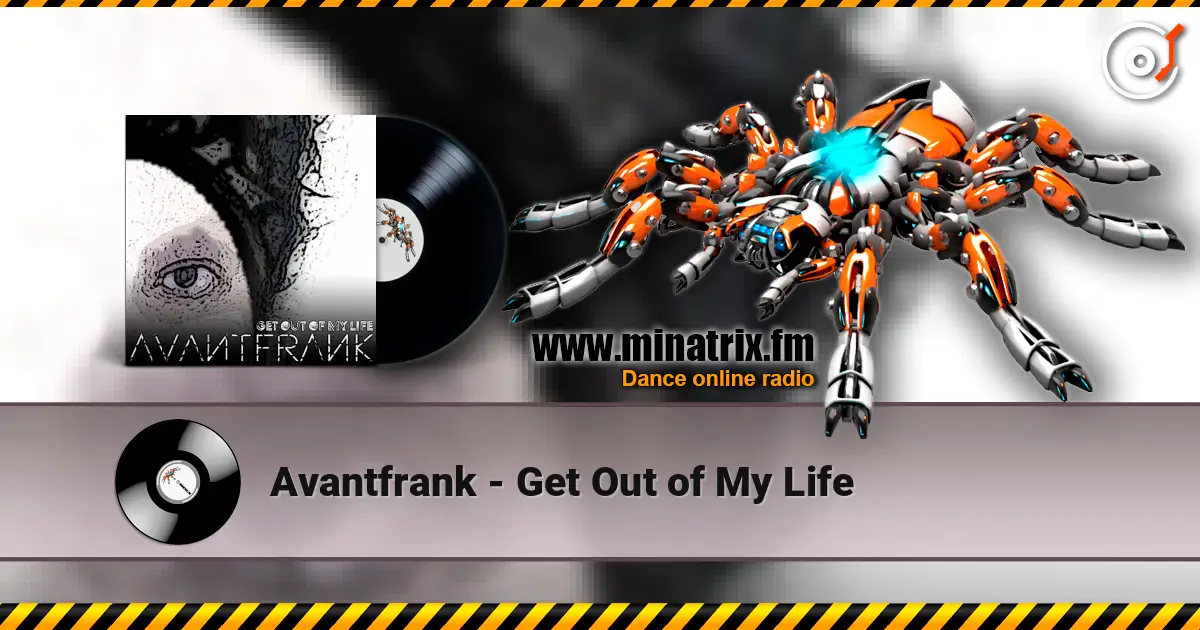 Avantfrank - Get Out of My Life écouter en ligne en haute qualité | Minatrix.FM