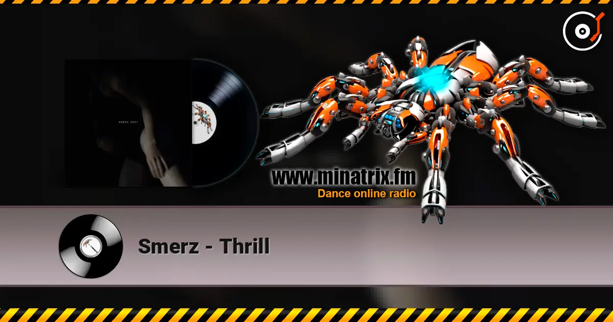 Smerz - Thrill écouter en ligne en haute qualité | Minatrix.FM
