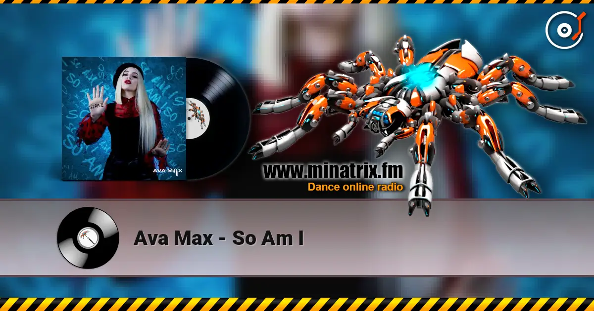 Ava Max - So Am I écouter en ligne en haute qualité | Minatrix.FM