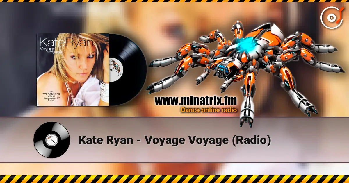 Kate Ryan - Voyage Voyage (Radio) écouter en ligne en haute qualité | Minatrix.FM