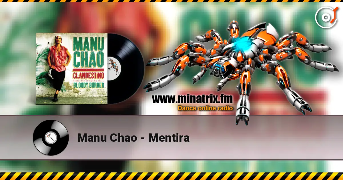 Manu Chao - Mentira écouter en ligne en haute qualité | Minatrix.FM