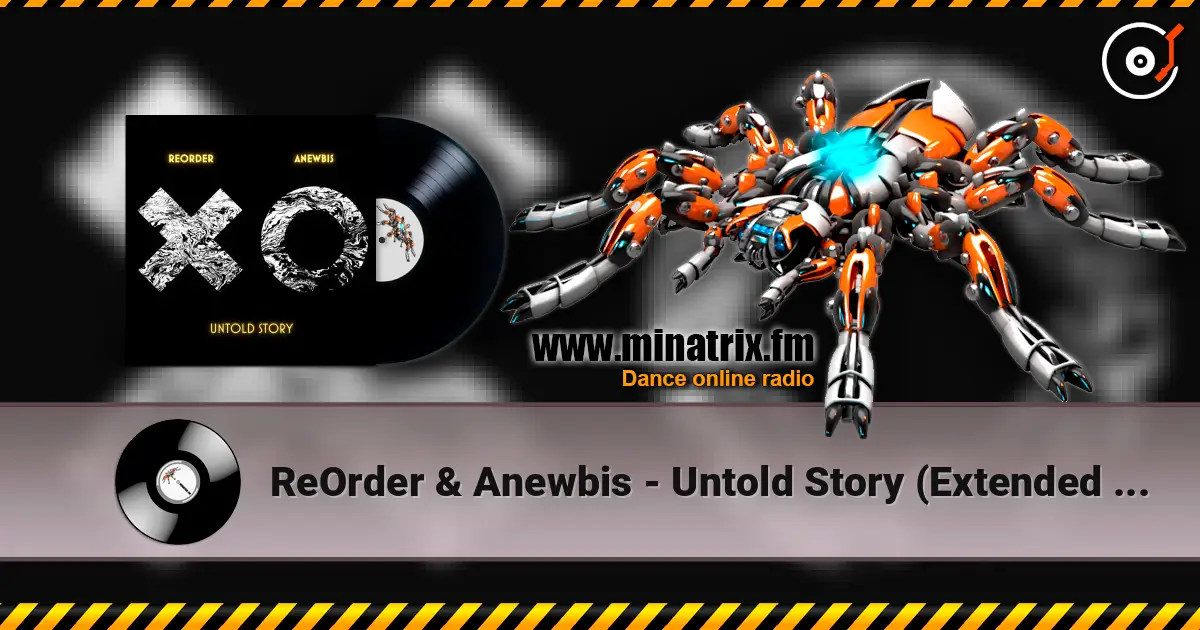 ReOrder & Anewbis - Untold Story (Extended Mix) écouter en ligne en haute qualité | Minatrix.FM