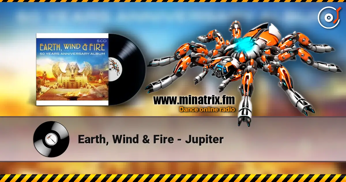 Earth, Wind & Fire - Jupiter écouter en ligne en haute qualité | Minatrix.FM