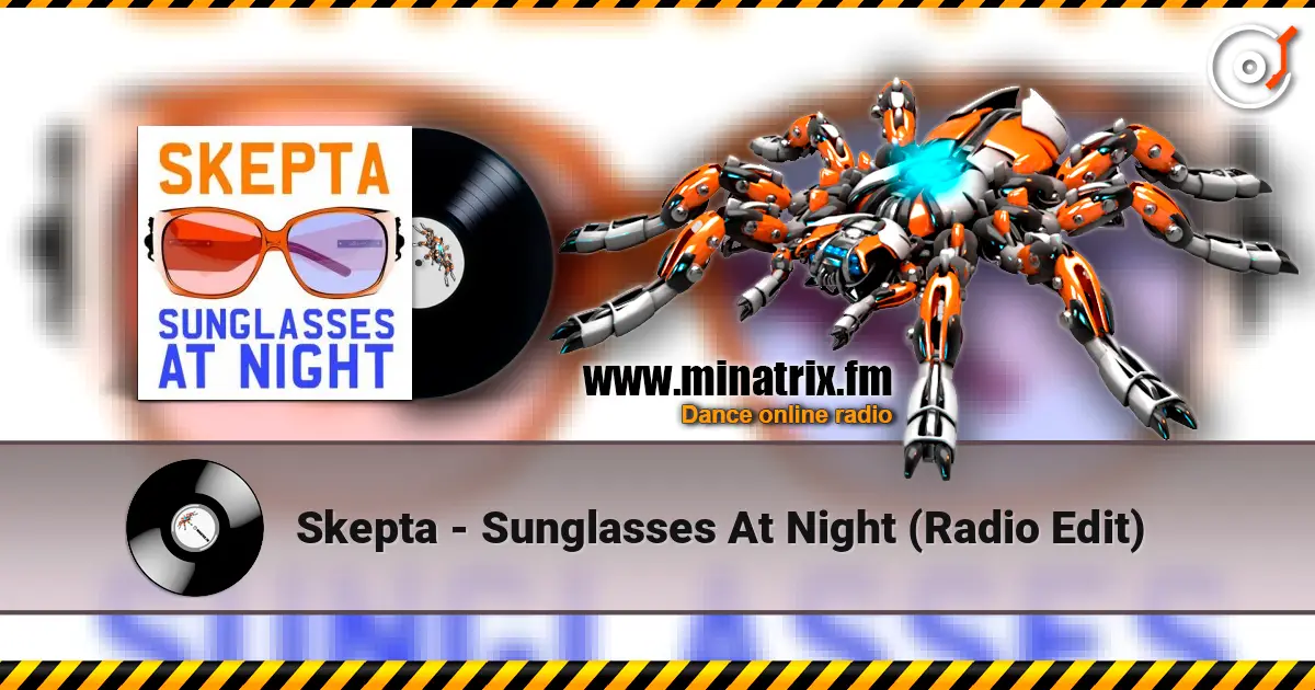 Skepta - Sunglasses At Night (Radio Edit) écouter en ligne en haute qualité | Minatrix.FM