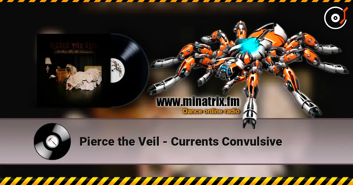 Pierce the Veil - Currents Convulsive écouter en ligne en haute qualité | Minatrix.FM