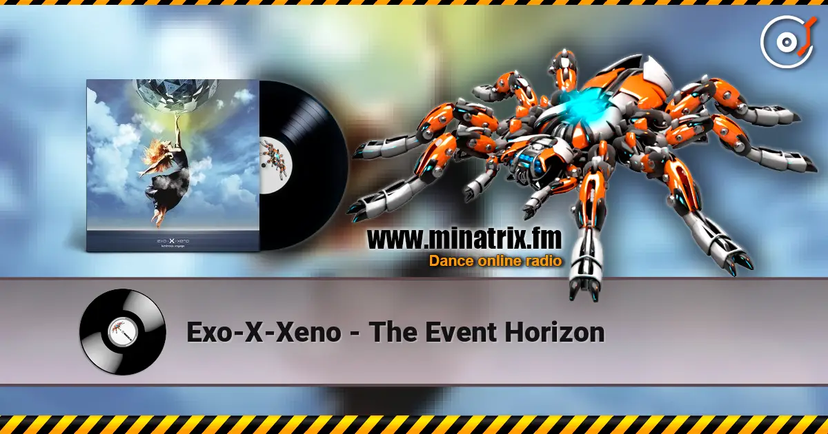 Exo-X-Xeno - The Event Horizon écouter en ligne en haute qualité | Minatrix.FM