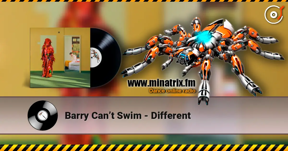 Barry Can’t Swim - Different écouter en ligne en haute qualité | Minatrix.FM