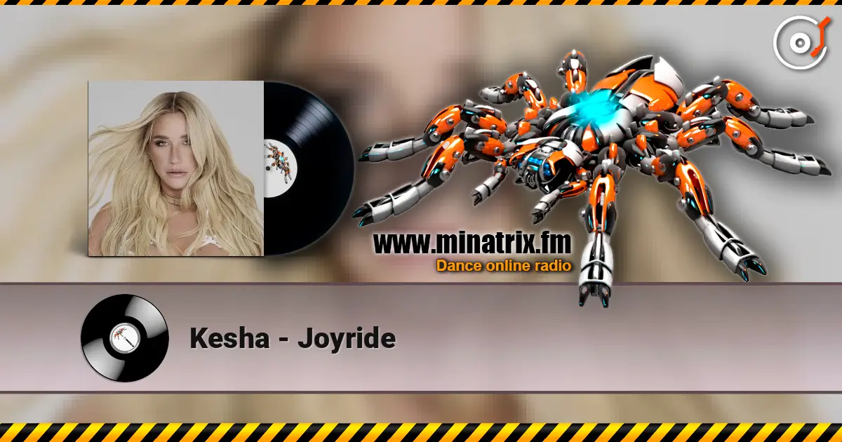 Kesha - Joyride écouter en ligne en haute qualité | Minatrix.FM