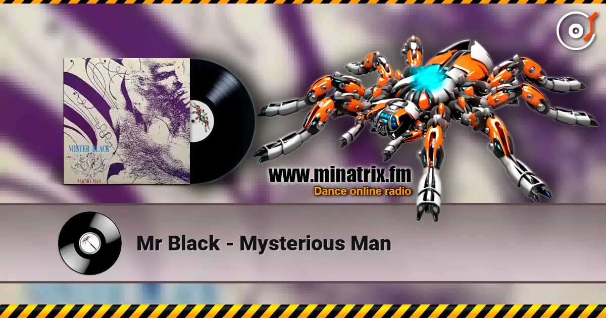 Mr Black - Mysterious Man écouter en ligne en haute qualité | Minatrix.FM
