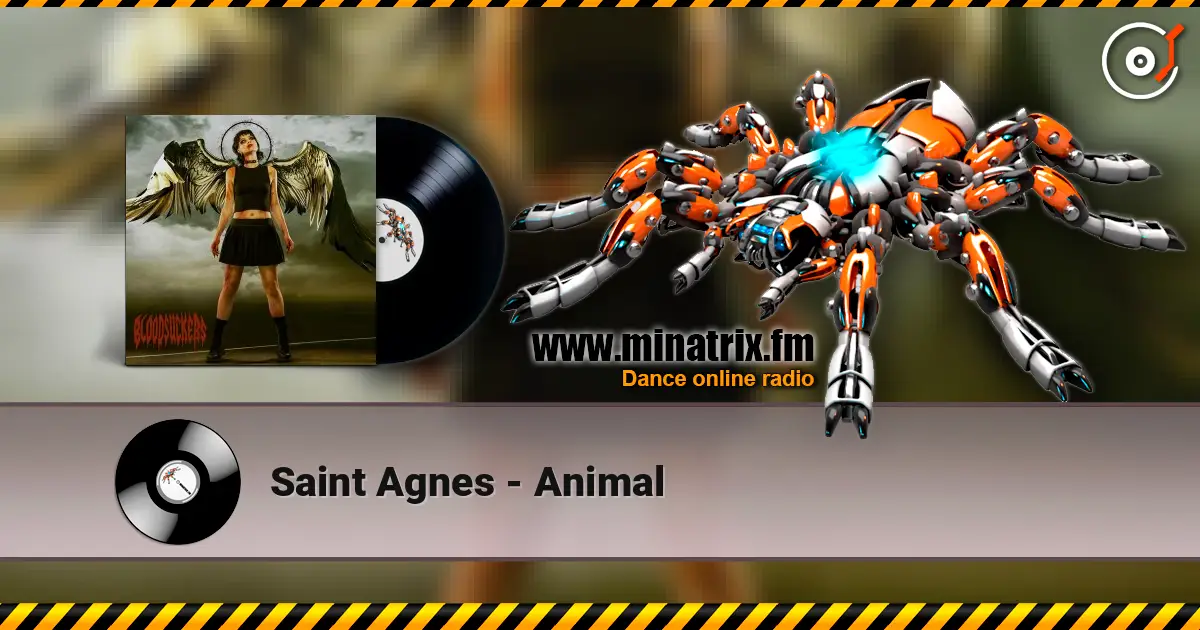 Saint Agnes - Animal écouter en ligne en haute qualité | Minatrix.FM