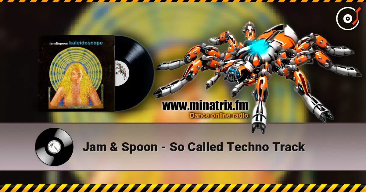 Jam & Spoon - So Called Techno Track écouter en ligne en haute qualité | Minatrix.FM
