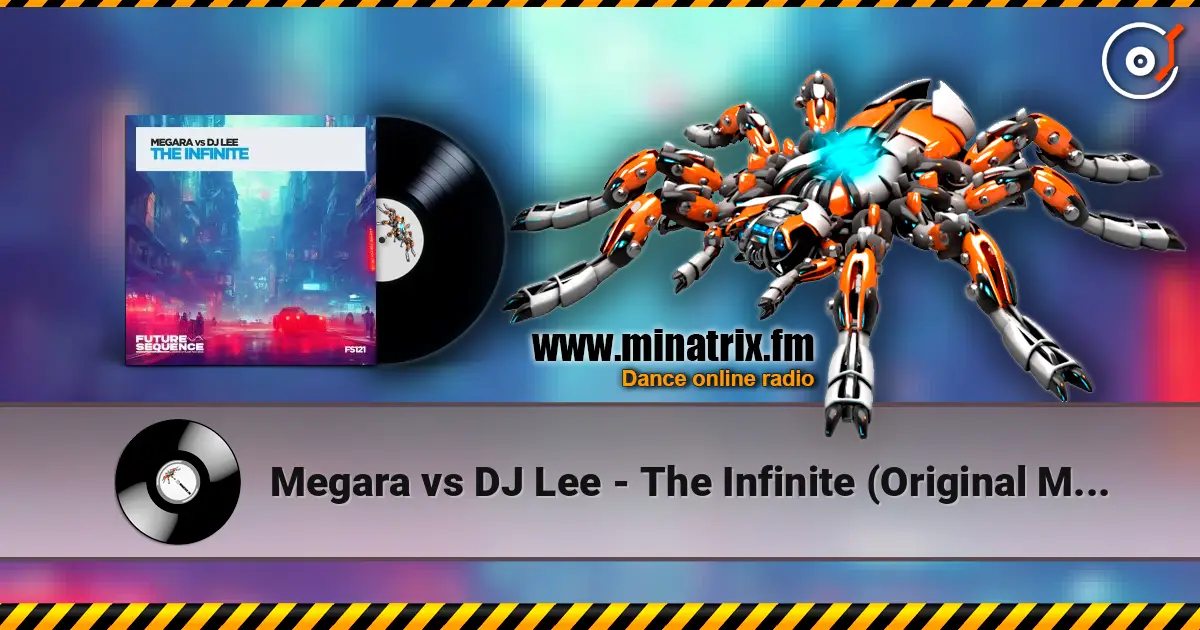 Megara vs DJ Lee - The Infinite (Original Mix) écouter en ligne en haute qualité | Minatrix.FM