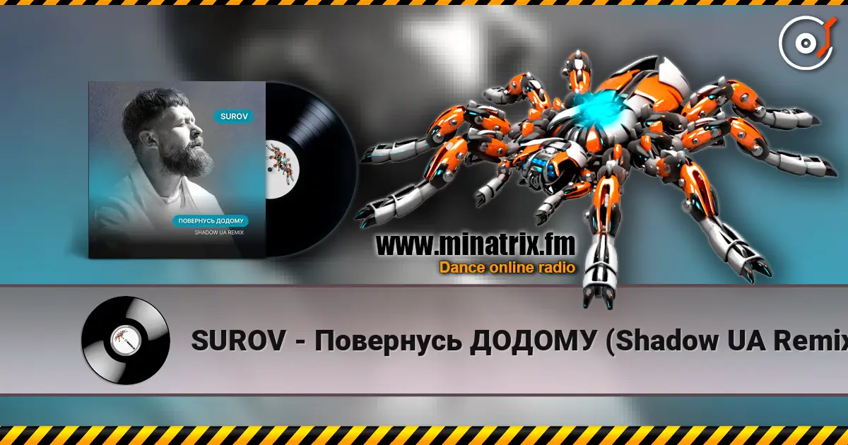 SUROV - Повернусь ДОДОМУ (Shadow UA Remix) écouter en ligne en haute qualité | Minatrix.FM