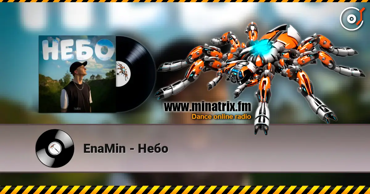 EnaMin - Небо écouter en ligne en haute qualité | Minatrix.FM