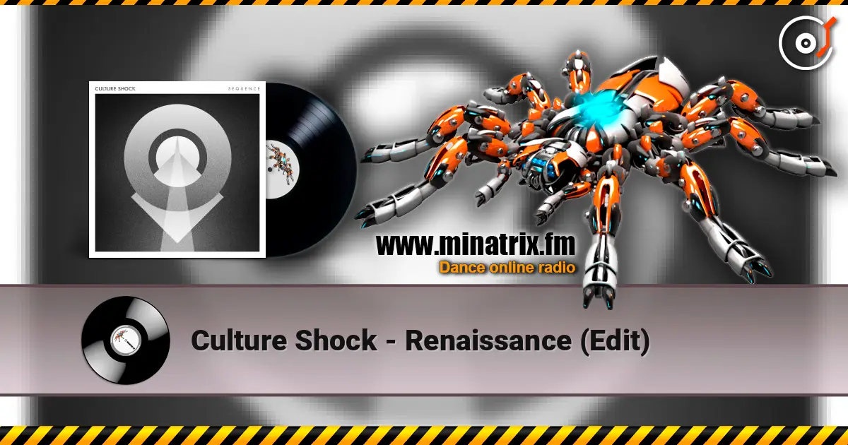 Culture Shock - Renaissance (Edit) écouter en ligne en haute qualité | Minatrix.FM