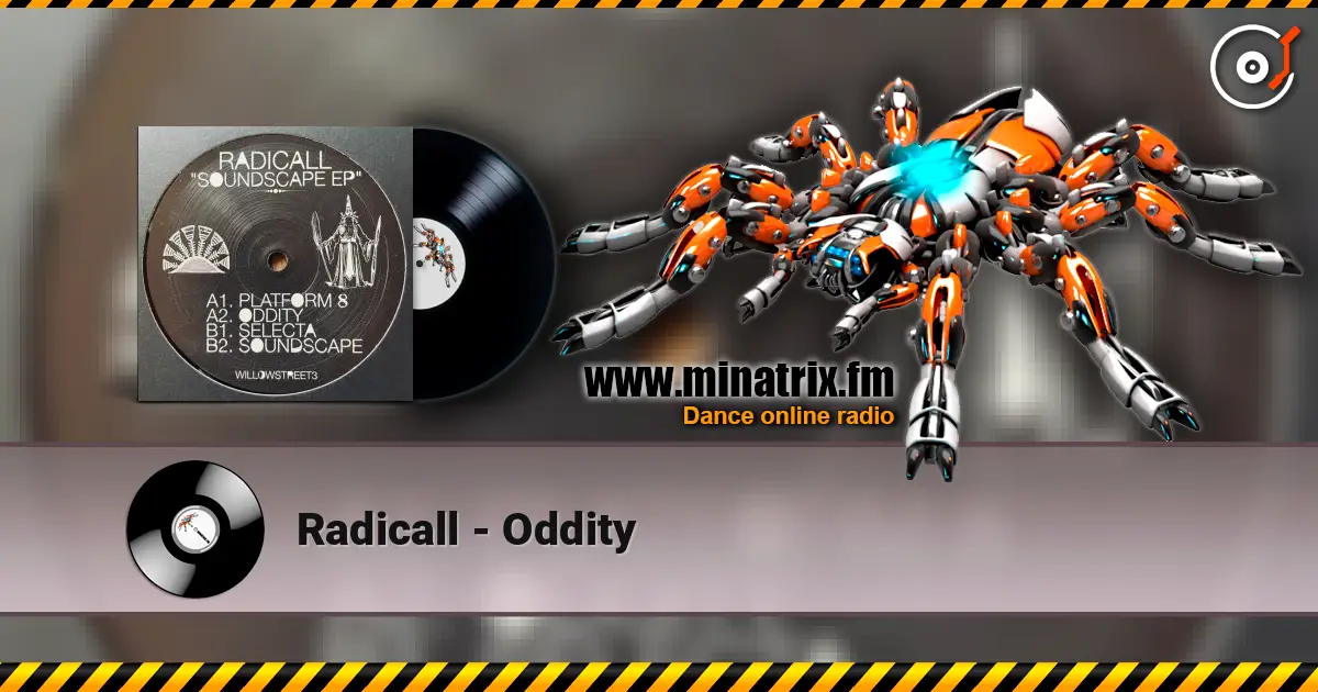 Radicall - Oddity écouter en ligne en haute qualité | Minatrix.FM
