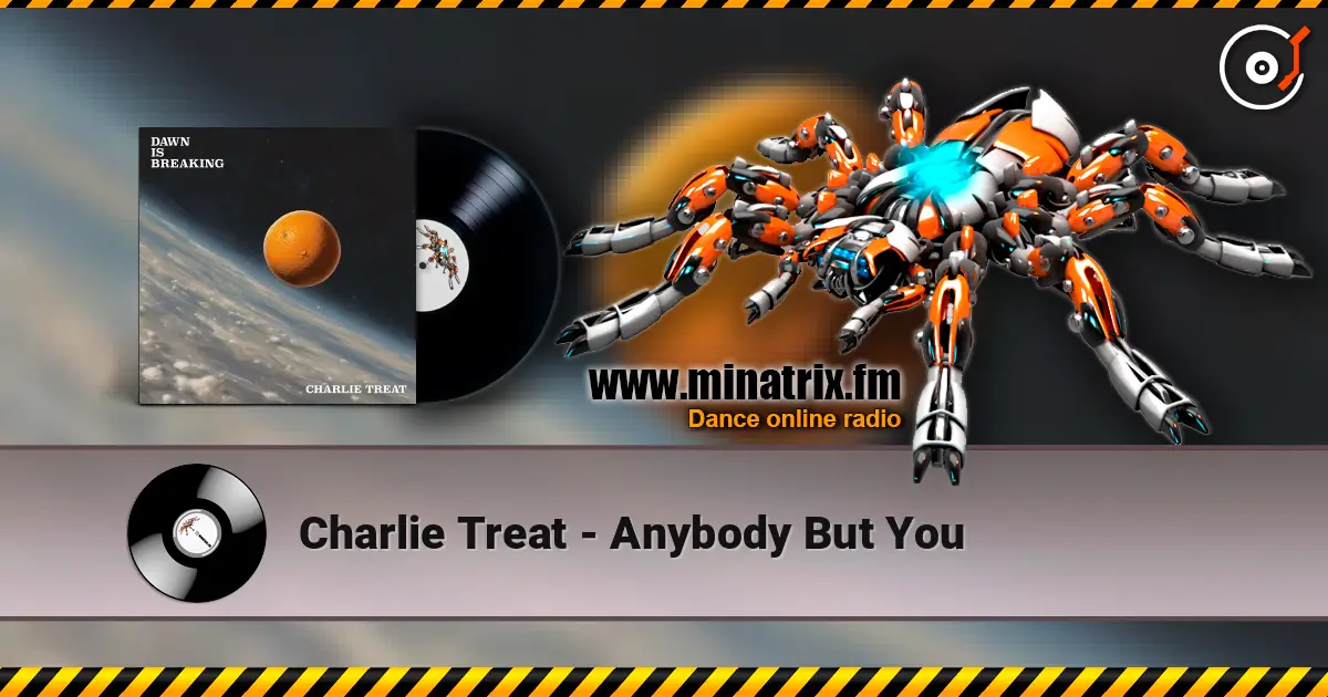 Charlie Treat - Anybody But You écouter en ligne en haute qualité | Minatrix.FM