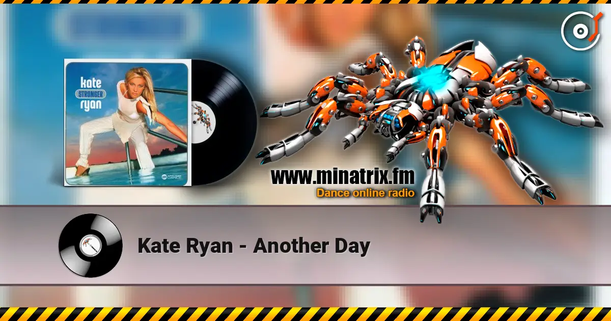 Kate Ryan - Another Day écouter en ligne en haute qualité | Minatrix.FM