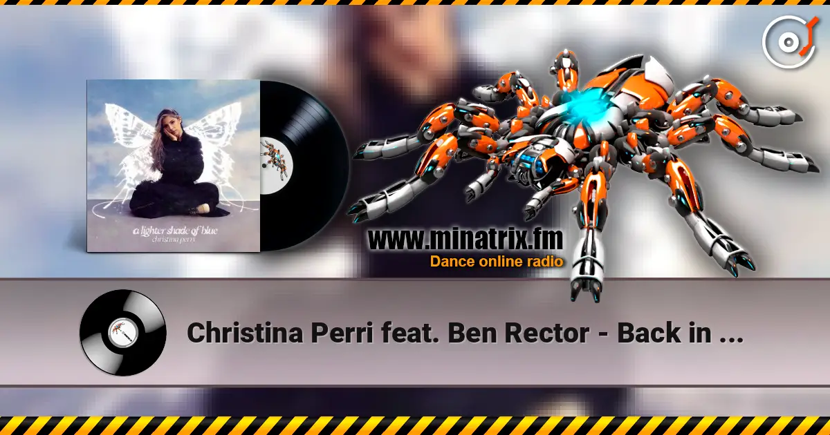 Christina Perri feat. Ben Rector - Back in time écouter en ligne en haute qualité | Minatrix.FM