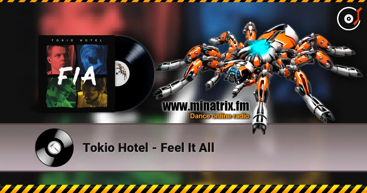 Tokio Hotel - Feel It All écouter en ligne en haute qualité | Minatrix.FM
