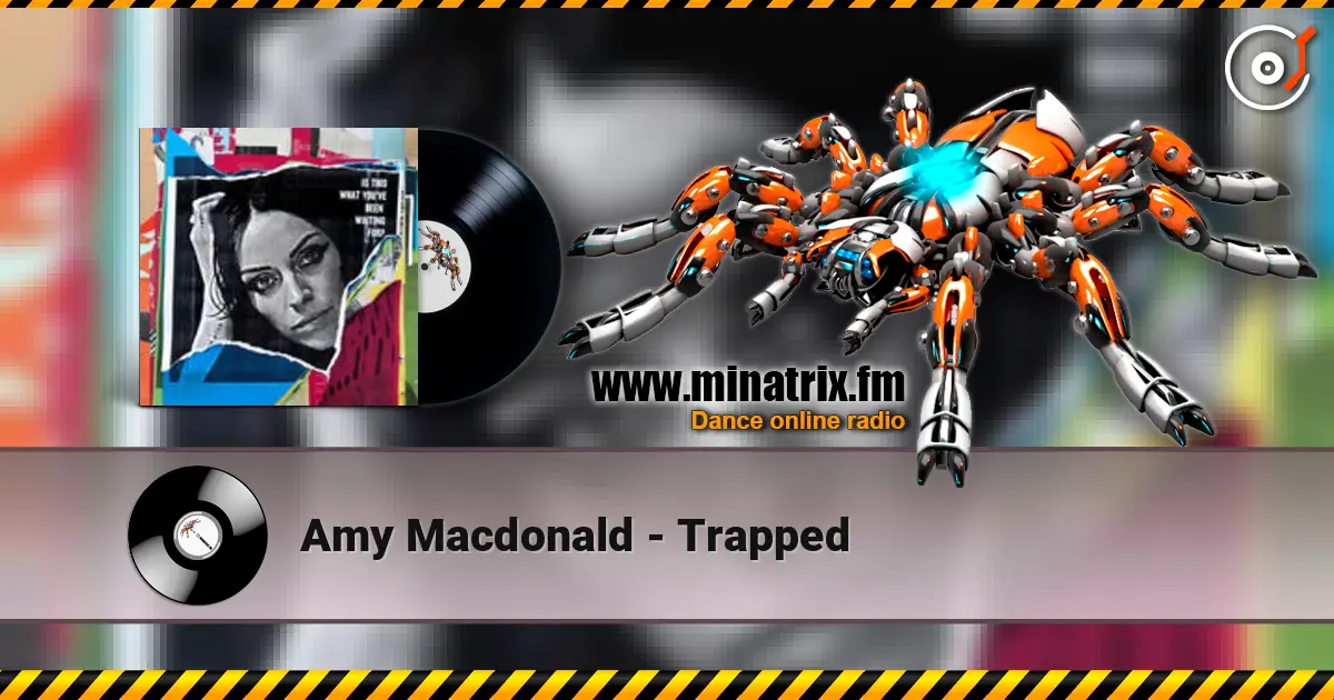 Amy Macdonald - Trapped écouter en ligne en haute qualité | Minatrix.FM