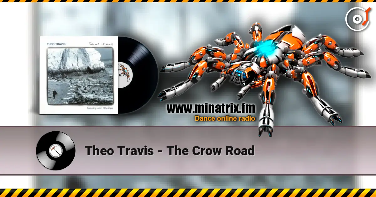 Theo Travis - The Crow Road écouter en ligne en haute qualité | Minatrix.FM