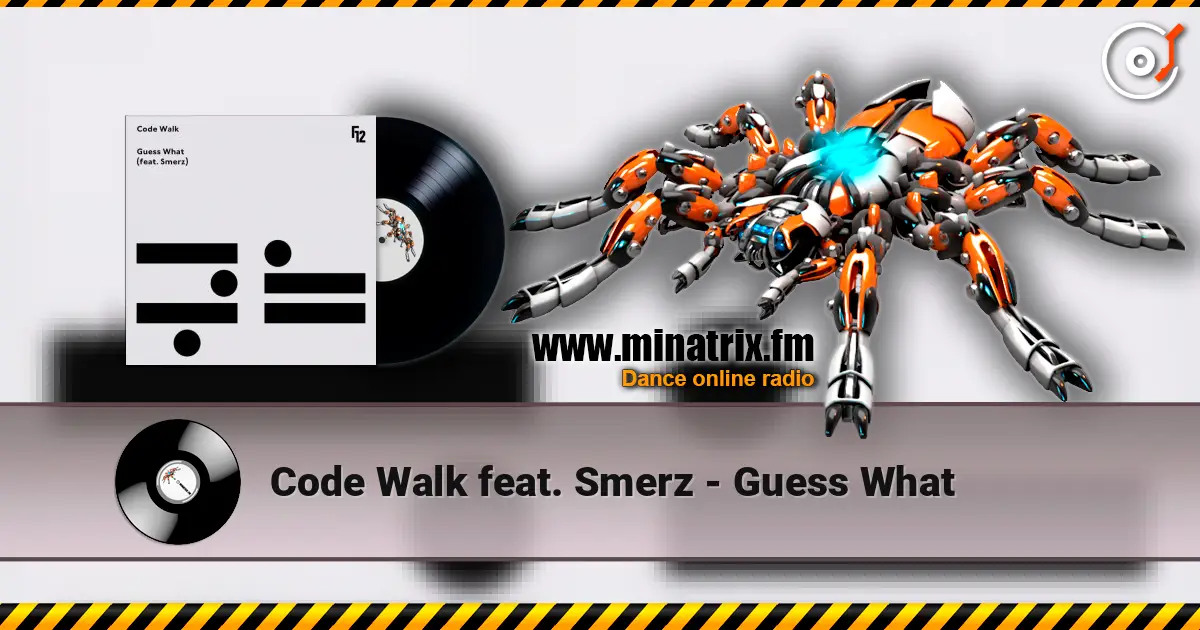 Code Walk feat. Smerz - Guess What écouter en ligne en haute qualité | Minatrix.FM