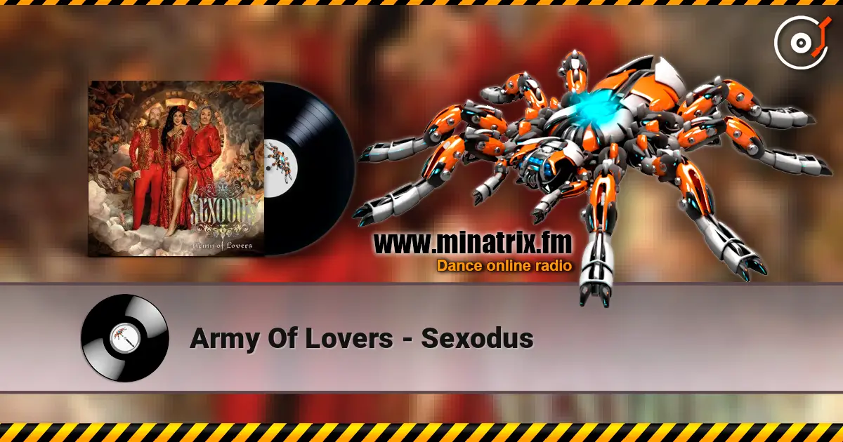 Army Of Lovers - Sexodus écouter en ligne en haute qualité | Minatrix.FM