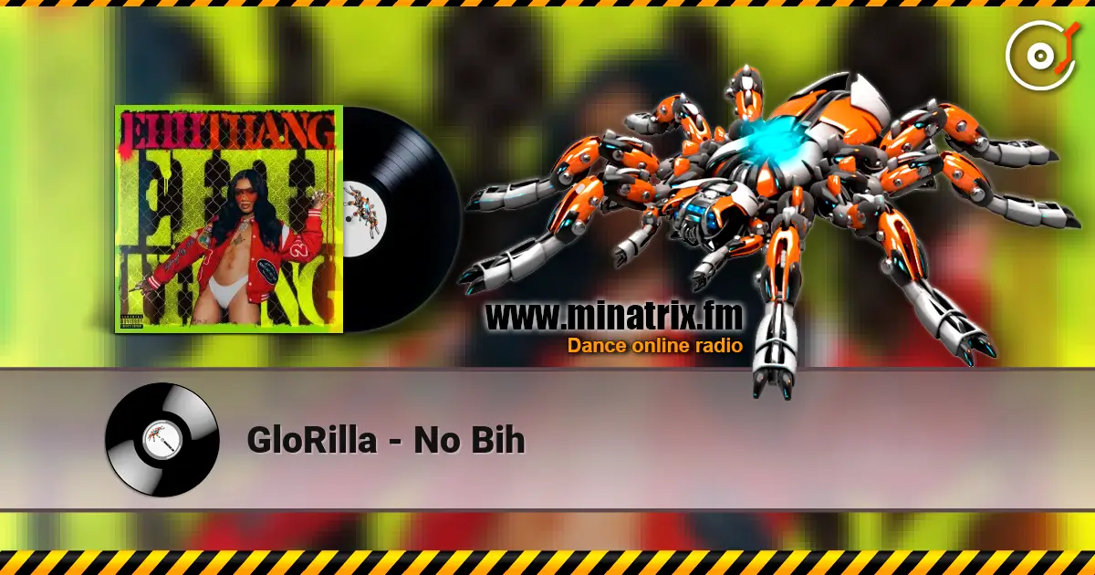 GloRilla - No Bih écouter en ligne en haute qualité | Minatrix.FM
