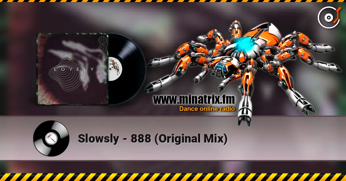 Slowsly - 888 (Original Mix) écouter en ligne en haute qualité | Minatrix.FM