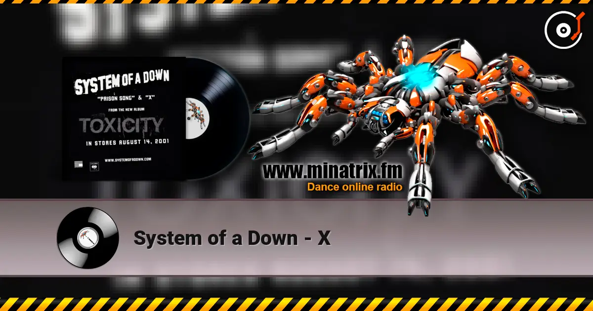 System of a Down - X écouter en ligne en haute qualité | Minatrix.FM