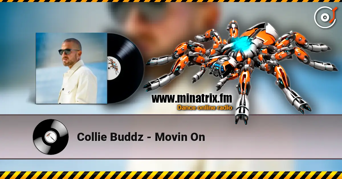 Collie Buddz - Movin On écouter en ligne en haute qualité | Minatrix.FM