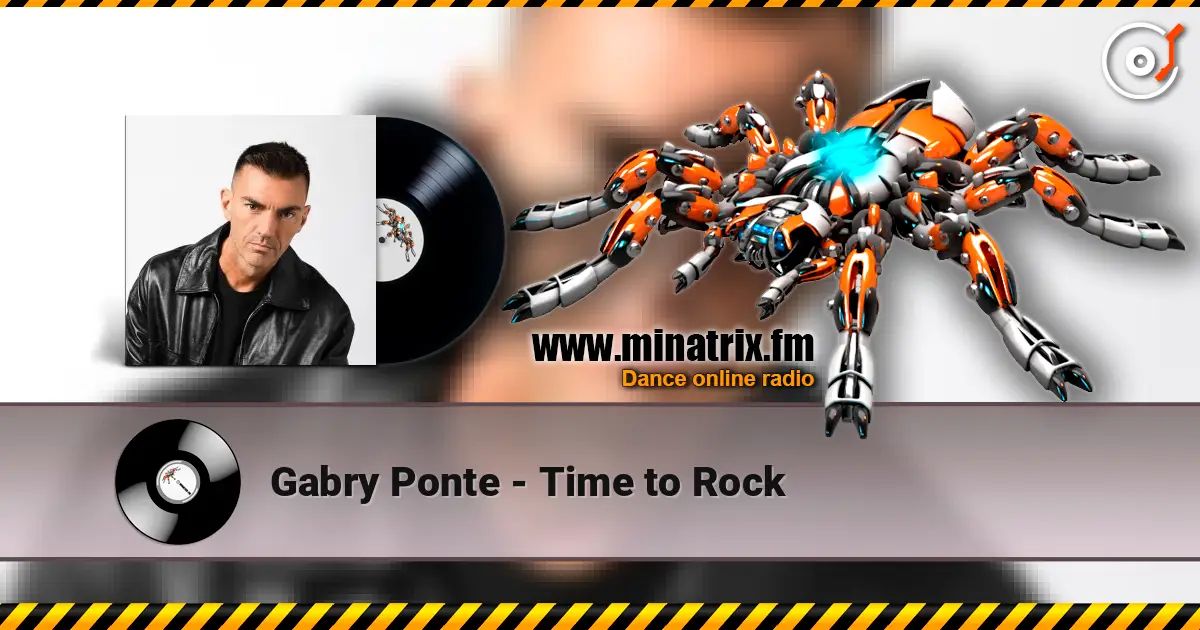 Gabry Ponte - Time to Rock écouter en ligne en haute qualité | Minatrix.FM