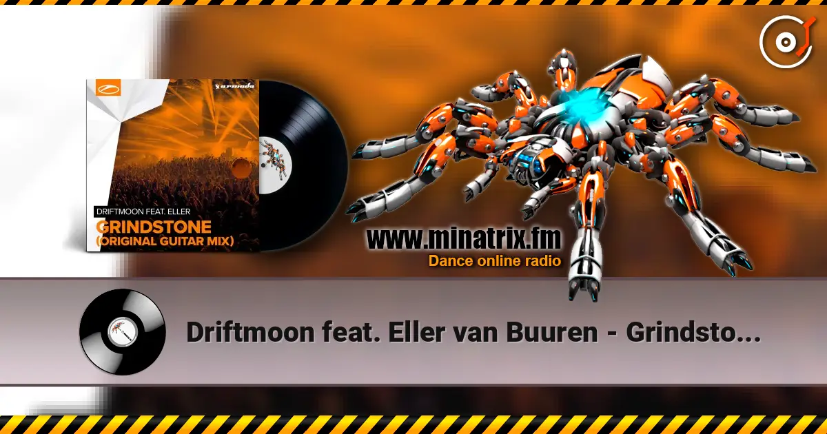 Driftmoon feat. Eller van Buuren - Grindstone (Original Guitar Mix) écouter en ligne en haute qualité | Minatrix.FM