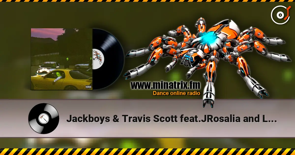 Jackboys & Travis Scott feat.JRosalia and Lil Baby - Highest in the Room (Remix) écouter en ligne en haute qualité | Minatrix.FM