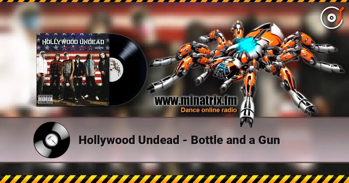 Hollywood Undead - Bottle and a Gun écouter en ligne en haute qualité | Minatrix.FM