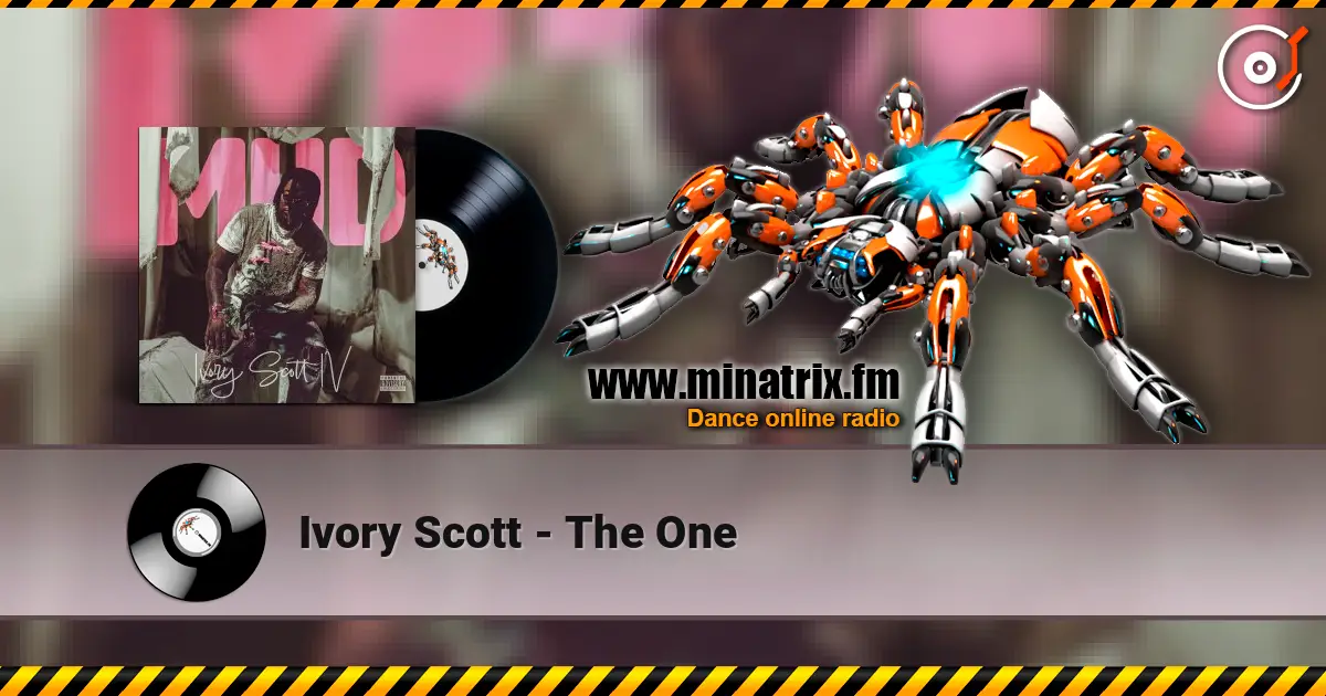 Ivory Scott - The One écouter en ligne en haute qualité | Minatrix.FM