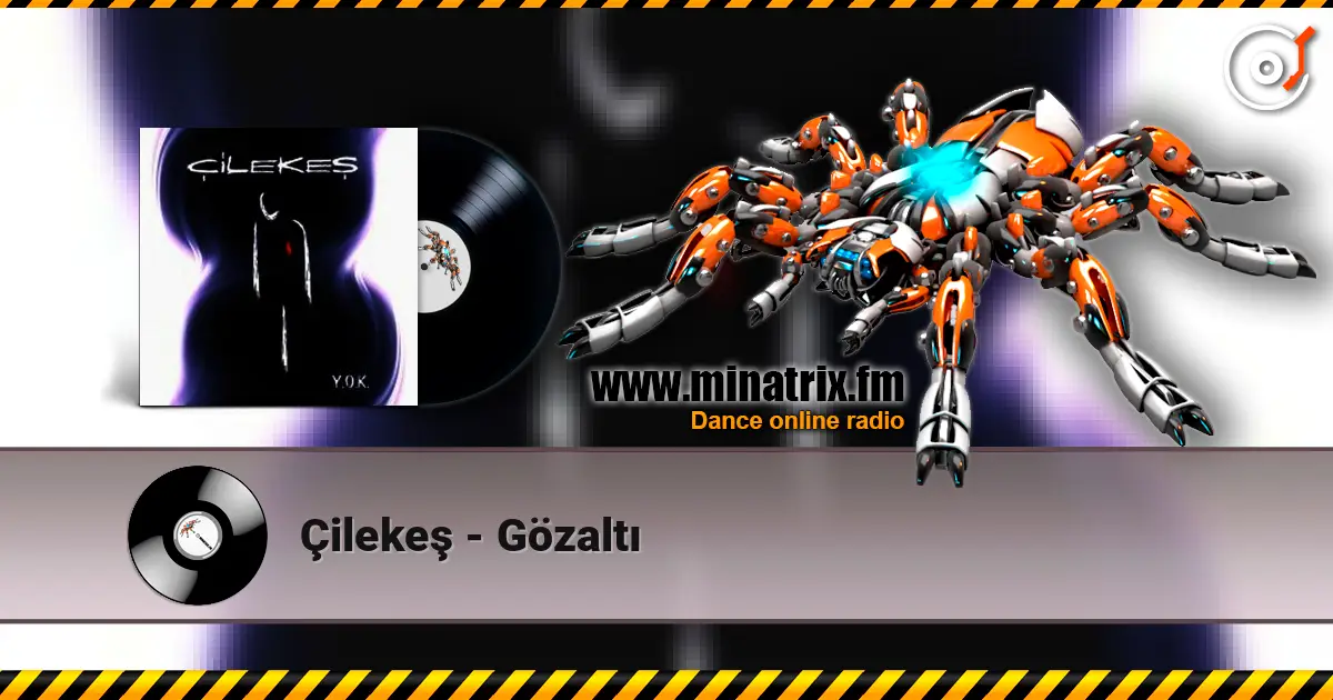 Çilekeş - Gözaltı écouter en ligne en haute qualité | Minatrix.FM