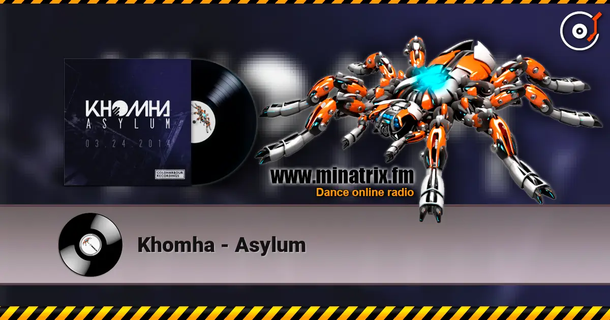Khomha - Asylum écouter en ligne en haute qualité | Minatrix.FM