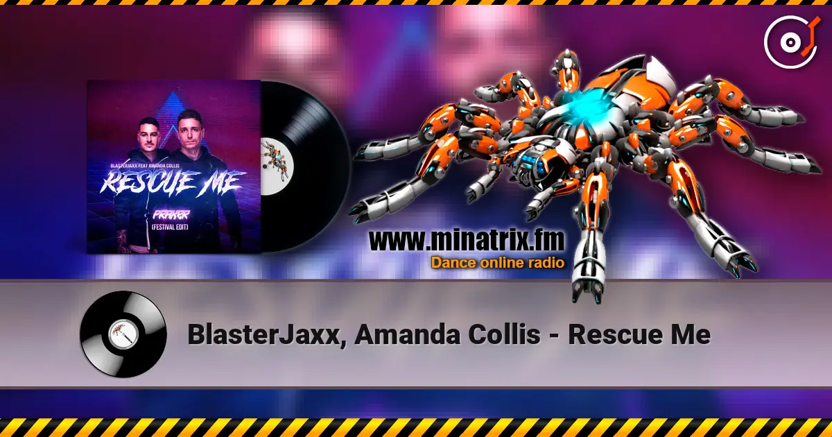BlasterJaxx, Amanda Collis - Rescue Me écouter en ligne en haute qualité | Minatrix.FM