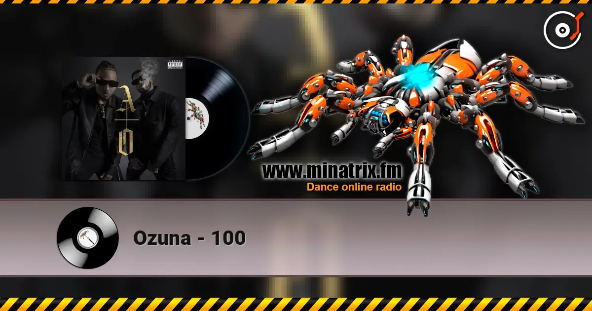 Ozuna - 100 écouter en ligne en haute qualité | Minatrix.FM
