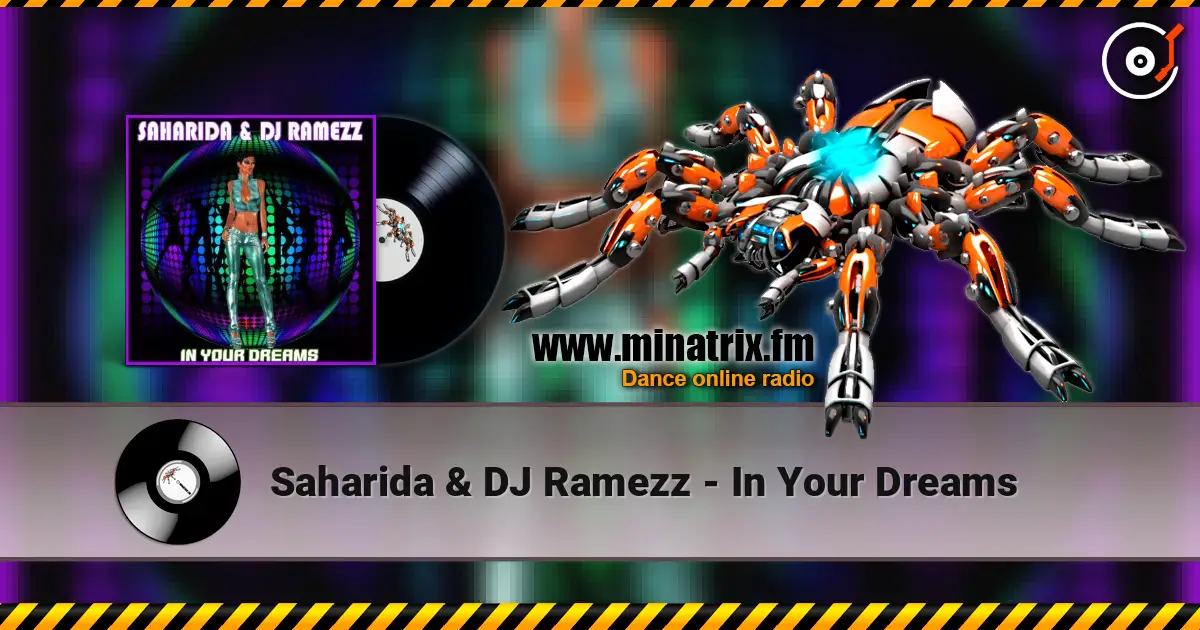 Saharida & DJ Ramezz - In Your Dreams écouter en ligne en haute qualité | Minatrix.FM