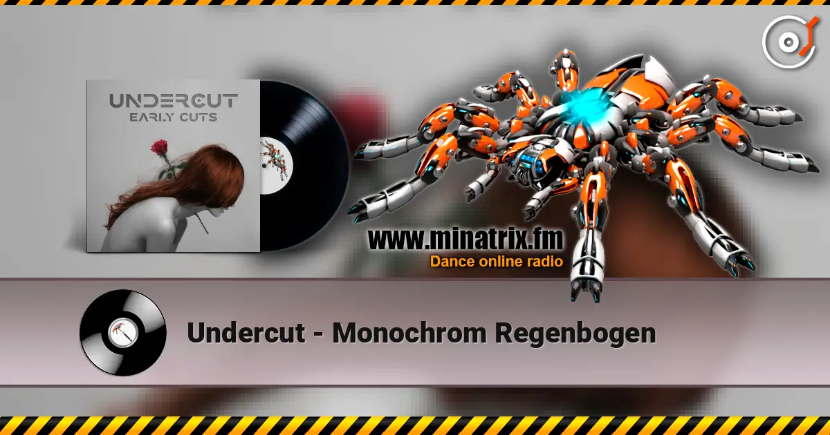 Undercut - Monochrom Regenbogen écouter en ligne en haute qualité | Minatrix.FM